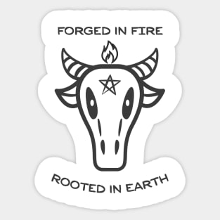 Forged in Fire Rooted in Earth – Cow Skull Spiritual Gothic Sticker
